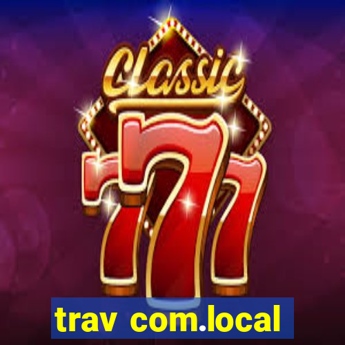 trav com.local